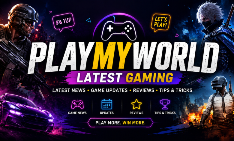 PlayMyWorld Latest Gaming