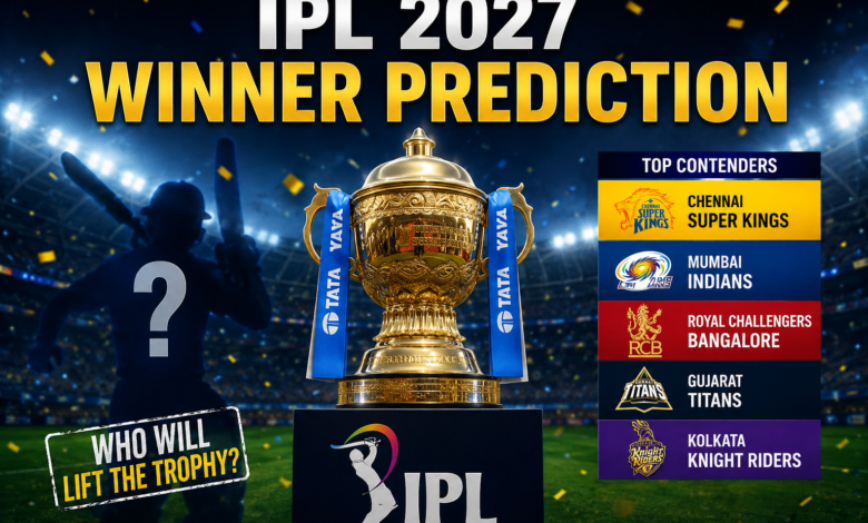 IPL 2027 Winner Prediction